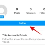 Nút theo dõi trên trang cá nhân Instagram để bắt đầu gửi tin nhắn riêng tư